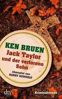 Jack Taylor und der verlorene Sohn by Ken Bruen