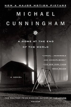 A Home at the End of the World by Michael Cunningham