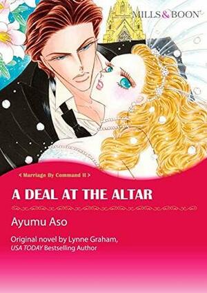 A Deal at the Altar by Ayumu Aso, Lynne Graham