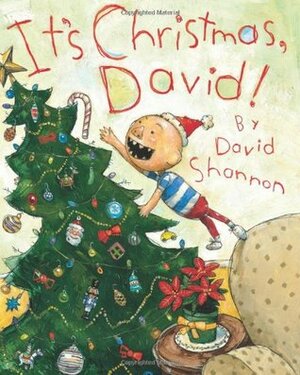 It's Christmas, David! by David Shannon