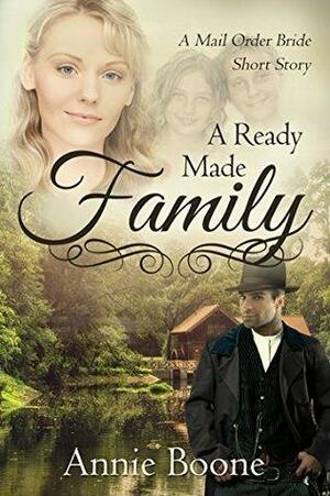 A Ready Made Family by Annie Boone