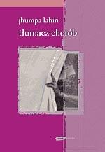 Tłumacz chorób by Jhumpa Lahiri