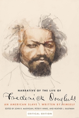 Narrative of the Life of Frederick Douglass, an American Slave: Written by Himself by Frederick Douglass