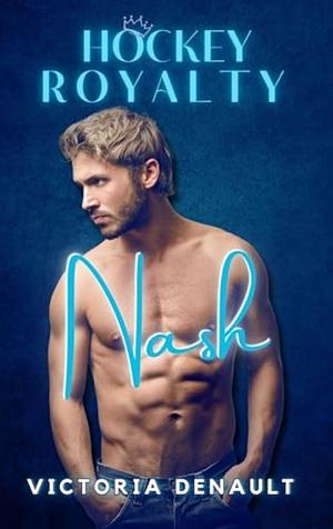 Nash by Victoria Denault