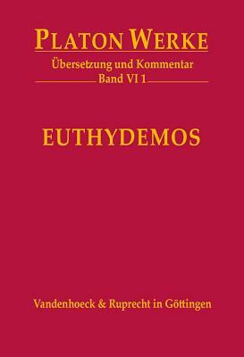 Euthydemos: Ubersetzung Und Kommentar by Plato