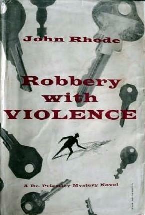Robbery with Violence by John Rhode