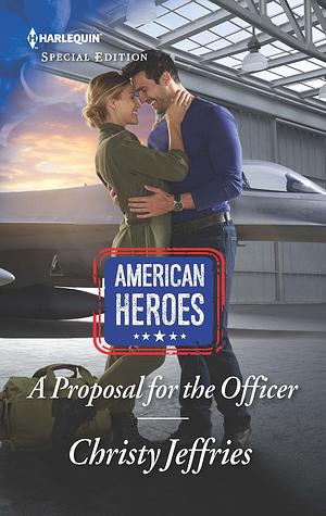 A Proposal for the Officer by Christy Jeffries