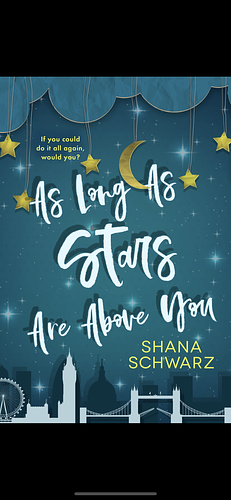 As Long As Stars Are Above You by Shana Schwarz