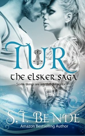Tur: The Elsker Saga by S.T. Bende