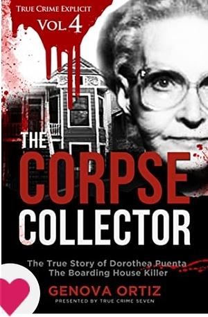 The Corpse Collector by Genova Ortiz