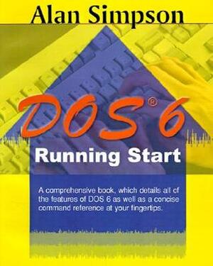 DOS 6 Running Start by Alan Simpson