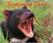 Tasmanian Devil: On Location by Kathy Darling, Tara Darling