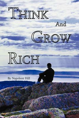 Think and Grow Rich by Napoleon Hill