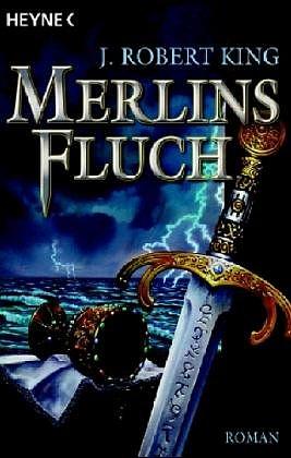 Merlins Fluch by J. Robert King