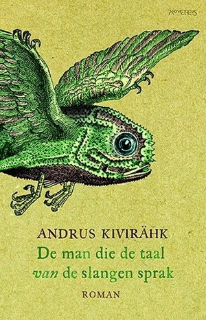 De man die de taal van de slangen sprak by Jesse Niemeijer, Andrus Kivirähk