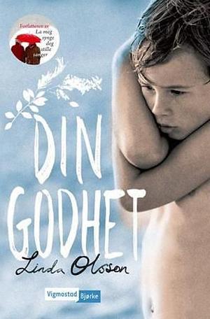 Din Godhet by Linda Olsson