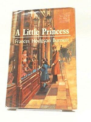 The Secret Garden ; A Little Princess ; Little Lord Fauntleroy by Frances Hodgson Burnett