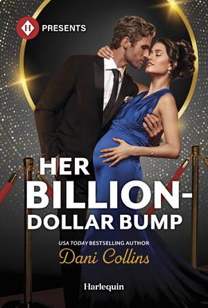 Her Billion-dollar Bump by Dani Collins