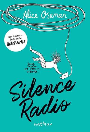 Silence Radio  by Alice Oseman