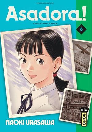Asadora!, tome 6 by Thibaud Desbief, Naoki Urasawa