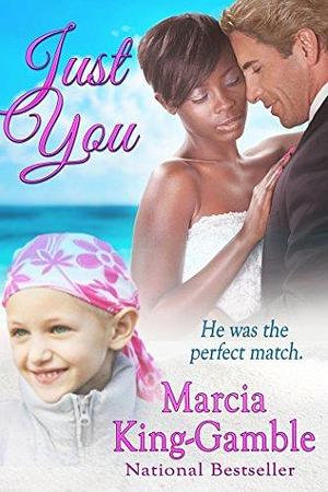 Just You by Marcia King-Gamble, Marcia King-Gamble, Shelby Fischer