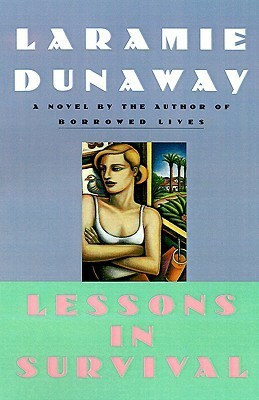 Lessons in Survival by Laramie Dunaway