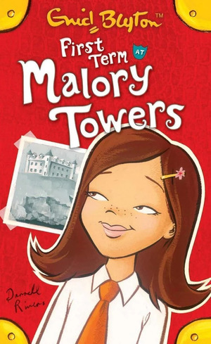 First Term at Malory Towers by Enid Blyton