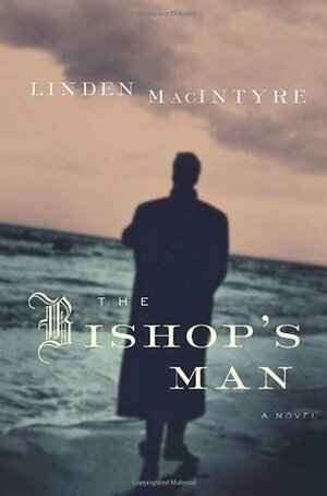 The Bishop's Man by Linden MacIntyre