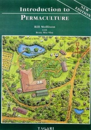 Introduction to Permaculture by Bill Mollison, Reny Mia Slay