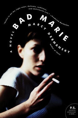 Bad Marie by Marcy Dermansky
