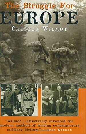 The Struggle for Europe by Chester Wilmot