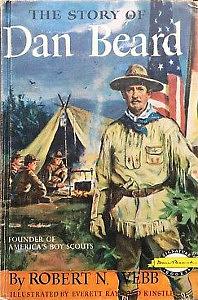 The Story of Dan Beard by Robert N. Webb