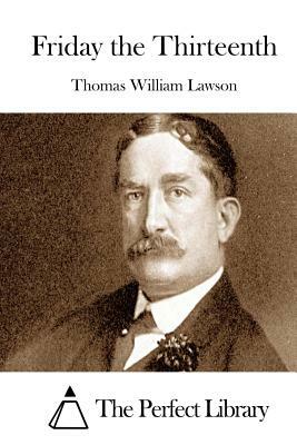 Friday the Thirteenth by Thomas William Lawson