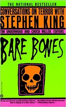 Bare Bones: Conversations on Terror with Stephen King by Tim Underwood, Stephen King, Chuck Miller