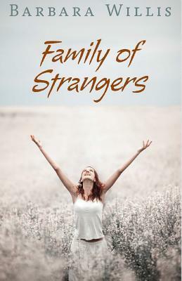 Family of Strangers by Barbara Willis