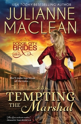 Tempting the Marshal: (A Western Historical Romance) by Julianne MacLean