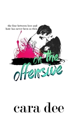 On the Offensive by Cara Dee
