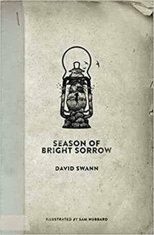 Season of Bright Sorrow by David Swann