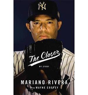 (The Closer ) Author: Mariano Rivera May-2014 by Mariano Rivera, Mariano Rivera