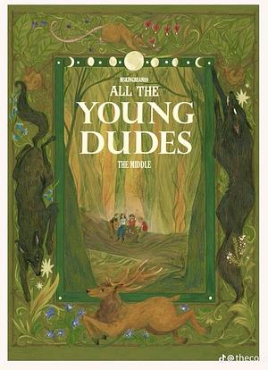 All the Young Dudes: Vol II by MsKingBean89