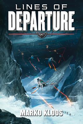 Lines of Departure by Marko Kloos