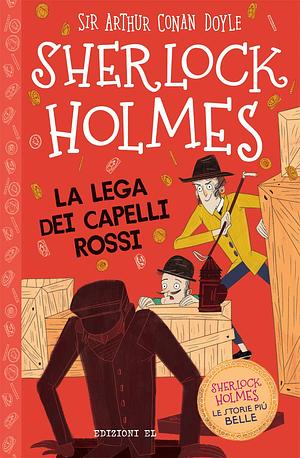 Sherlock Holmes. La Lega dei Capelli Rossi by Arthur Conan Doyle