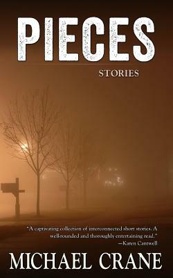 Pieces (stories) by Michael Crane