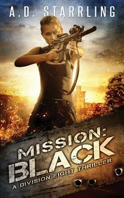 Mission: Black by Ad Starrling