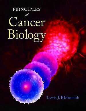 Principles of Cancer Biology by Lewis Kleinsmith