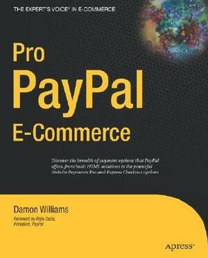 Pro PayPal E-Commerce by Damon Williams