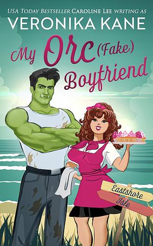 My Orc (Fake) Boyfriend  by Veronika Kane