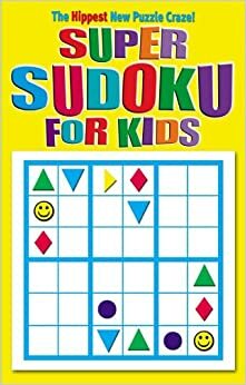 Super Sudoku for Kids Book by Modern Publishing