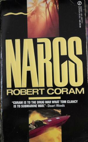 Narcs by Robert Coram