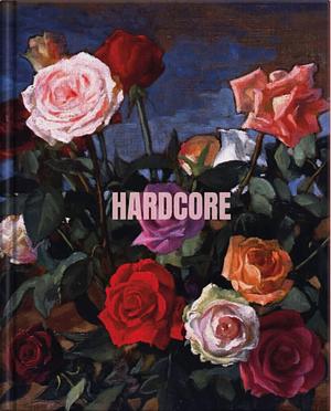 Hardcore by Louise Colbourne, Paul Burgess